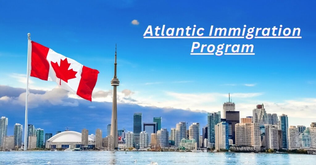 Atlantic Immigration Program