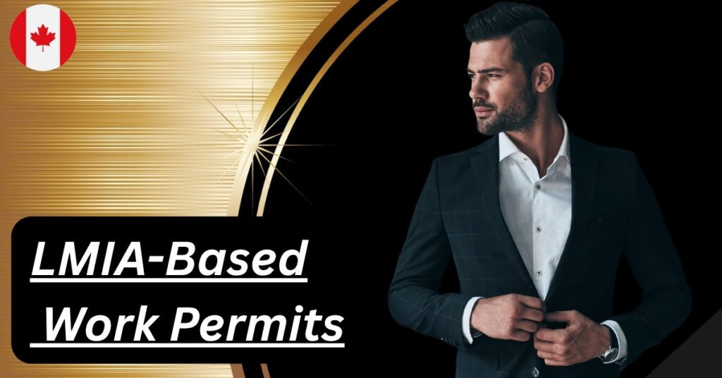 LMIA-Based Work Permits